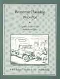 Economic planning 1943-1951 : a guide to documents in the public Record Office