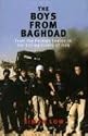 The Boys from Baghdad: From the Foreign Legion to the Killing Fields of Iraq