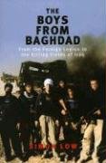The Boys from Baghdad: From the Foreign Legion to the Killing Fields of Iraq
