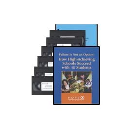 Failure Is Not an Option: How High-Achieving Schools Succeed With All Students (Video Kit) [VHS]