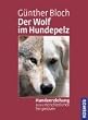 Der Wolf im Hundepelz: Hundeerziehung aus unterschiedlichen Perspektiven