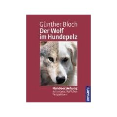 Der Wolf im Hundepelz: Hundeerziehung aus unterschiedlichen Perspektiven