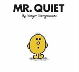 Mr. Quiet (Mr. Men Classic Library)