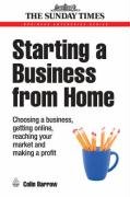 Buy Starting a Business from Home: Choosing a Business, Getting Online, Reaching Your Market and Making a Profit online at Discounted New and Used prices. Delivered to your door with Off-The-Bookshelf.