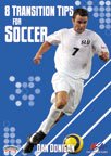 Dan Donigan: 8 Transition Tips for Soccer (DVD)