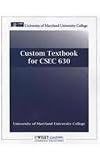 University of Maryland: Custom Textbook for CSEC 630