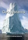 Geosystems: An Introduction to Physical Geography - Text Only