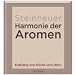 Harmonie der Aromen. Einklang von K�che und Wein