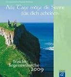 Alle Tage möge die Sonne für dich scheinen - Irische Segenswünsche 2009: Wandkalender