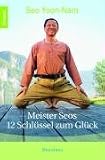 Meister Seos 12 Schlüssel zum Glück
