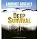 Deep Survival: Who Lives, Who Dies, And Why (Audio CD)