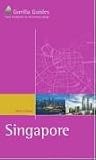 The Business Traveller's Handbook to Singapore (Gorilla Guides) (Gorilla Guides)