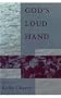 God's Loud Hand: Poems