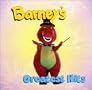 Barney's Greatest Hits: The Early Years Barney's Greatest Hits: The Early Years