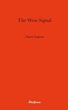 The Wow Signal (Bluechrome Select Fiction)