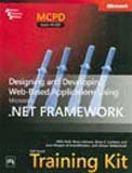 Mcpd Self-Paced Training Kit: Exam 70-547 - Designing And Developing Web-Based Applications Using Microsoft® . Net Framework