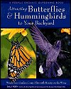 Rodale Books Attracting Butterflies & Hummingbirds to Your Backyard, Learn Butterfly and Hummingbird Behavior