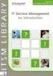 IT Service Management - An Introduction based on ISO 20000 and ITIL V3 (English version) (ITSM Library)