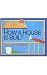 How a House Is Built
