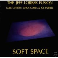 Jeff Lorber Fusion - Soft Space (Ft. Chick Corea, Joe Farrell)