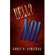 HELL? NO! by  Corey P. Saulters