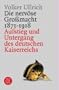 Die nerv�se Gro�macht: Aufstieg und Untergang des deutschen Kaiserreichs 1871-1918