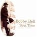 Bobby Bell, Bout Time by Bobby Bell (1999-04-13), 発売中