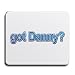 got Danny? Mouse Pad