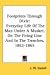 Footprints Through Dixie: Everyday Life Of The Man Under A Musket, On The Firing Line And In The Trenches, 1862-1865
