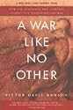A War Like No Other: How the Athenians and Spartans Fought the Peloponnesian War