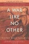 A War Like No Other: How the Athenians and Spartans Fought the Peloponnesian War