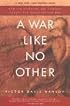 A War Like No Other: How the Athenians and Spartans Fought the Peloponnesian War