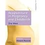 Acupuncture in Pregnancy and Childbirth