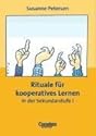 Praxisbuch - Lernkompetenz: Geschichte, Geografie, Politik, Religion: Rituale für kooperatives Lernen in der Sekundarstufe 1