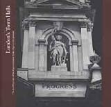 London's town halls : the architecture of local government from 1840 to the present