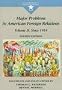 Major Problems in American Foreign Relations: Since 1914 : Documents and Essays (Major Problems in American History)