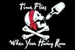 Flagge 90 x 150 : The time flies when you're having rum