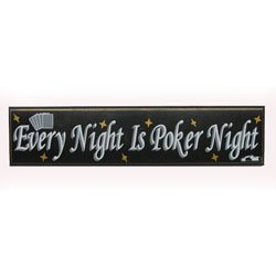 Every Night is Poker Night Wood Sign - Casino Supplies > Poker Signs > Standard