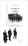 Vom K�nig zum F�hrer: Sozialer Niedergang und politische Radikalisierung im deutschen Adel zwischen Kaiserreich und NS-Staat - Stephan Malinowski
