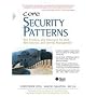 Core Security Patterns: Best Practices and Strategies for J2EE(TM), Web Services, and Identity Management