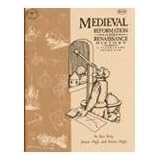 Medieval Reformation and Renaissance History (A Literature Approach) Junior High & Senior High