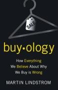 Buyology: How Everything We Believe About Why We Buy Is Wrong
