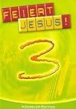 Feiert Jesus! 3