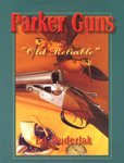 Parker Guns: The Old Reliable