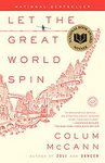 by Colum McCann (Author)Let the Great World Spin: A Novel [Paperback]