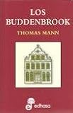 BUDDENBROOK, LOS (Spanish Edition)