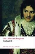 The Oxford Shakespeare: The Tragedy of King Richard III (Oxford World's Classics)
