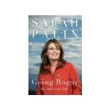 Going Rogue: An American Life (Hardcover)