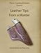 Leather Tips From a Master (Knife Sheath Tips) DVD