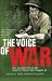 Books : The Voice of War: The Second World War Told by Those Who Fought It